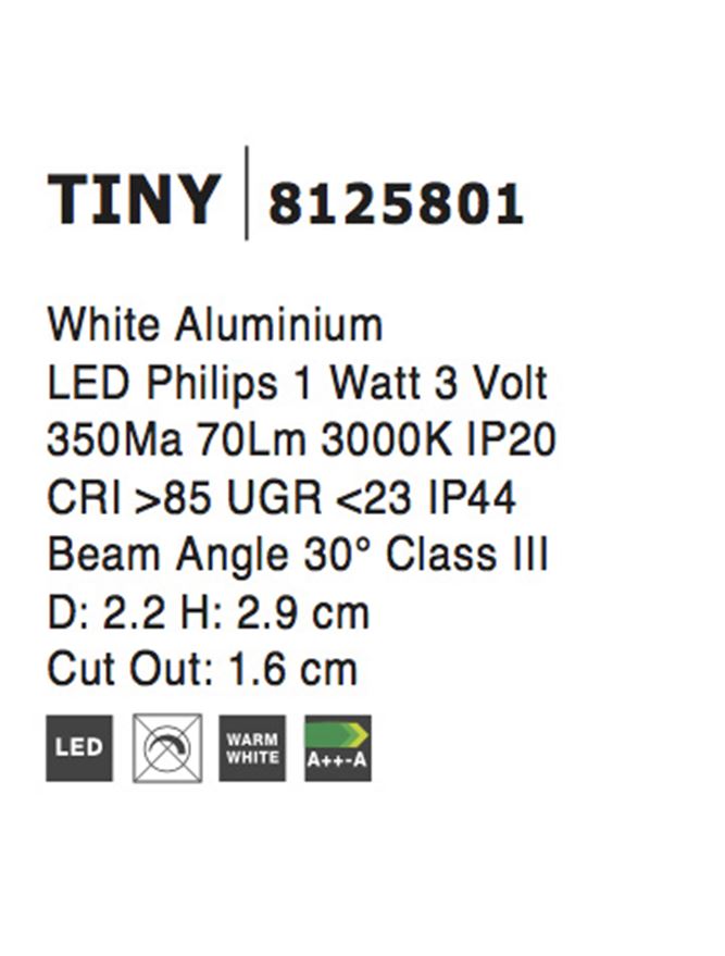 Техническо осветление TINY 1W Бял IP44 Cree LED D2.2x2.85см 3000K