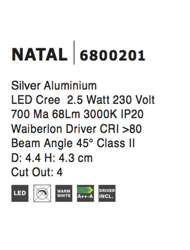 Техническо осветление NATAL LED 2.5W 3000K Алуминий Сребрист
